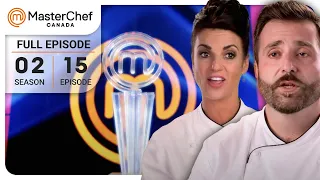 The Final Showdown | MasterChef Canada | S02 E15