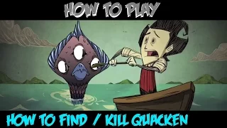 Don't starve shipwrecked - How To Find And Kill The Quacken