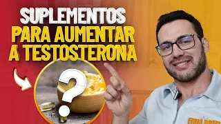 OS 9 MELHORES SUPLEMENTOS PARA AUMENTAR A TESTOSTERONA - Fisioprev com Guilherme Stellbrink