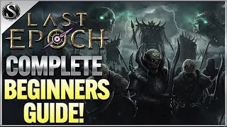 Last Epoch Beginners Guide 2023 | New Player Tips and Tricks