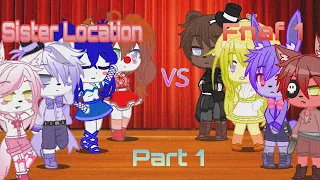 Fnaf 1 VS Sister Location // Singing Battle // Gacha Club // Part 1