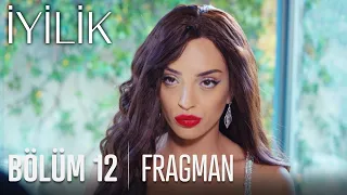 İyilik 12. Bölüm Fragmanı