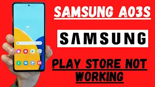 How to Fix Samsung Galaxy A03s Play store not Working Problem | Google Playstore apps