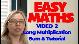 EASY MATHS - Long multiplication sum & answer.