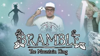 Bramble The Mountain King // ОБЗОР // МНЕНИЕ