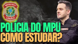 Concurso Polícia do MPU: Como estudar para o cargo de Policial?