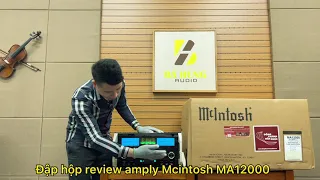 Mcintosh đổ bộ về Bá Hùng Audio - Thêm siêu phẩm Amply mua một được ba Mcintosh MA12000 vị vua amply