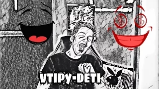 VTIPY- DĚŤI :D/ Fantastický Miky