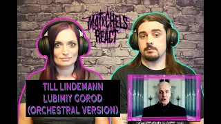 Till Lindemann - Lubimiy Gorod (Orchestral Version) React/Review