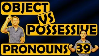 39. Английский: OBJECT PRONOUNS vs POSSESSIVE PRONOUNS  (Max Heart)