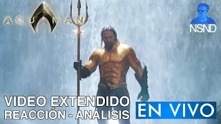 AQUAMAN | Video Extendido NYCC | REACCIÓN | ANÁLISIS