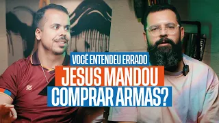 JESUS MANDOU COMPRAR ARMAS? - VOCÊ ENTENDEU ERRADO - Saulo Daniel & Douglas Gonçalves