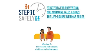 WHO & MUARC Step Safely Webinar Series -  Preventing Falls Among Children and Adolescents