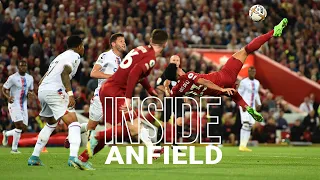 Inside Anfield: Liverpool 1-1 Crystal Palace | Best behind-the-scenes footage of the Reds