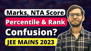 Jee Main Result 2023 Marks, Nta score, Percentile and Rank Confusion Solved  Jee main Result 2023