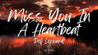 Def Leppard - Miss You In A Heartbeat (Lyrics)