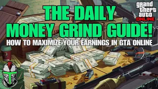 GTA V Online: The Daily Money Grind Guide!