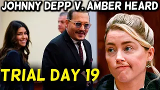 Johnny Depp v. Amber Heard Defamation Trial Day 19