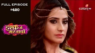 Ishq Mein Marjawan - 12th April 2019 - इश्क़ में मरजावाँ - Full Episode