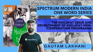 The Khilafat Issue and Development of Khilafat-Non-Cooperation Programme | Spectrum Modern India