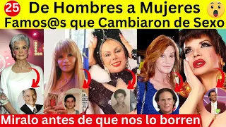 Famosos que cambiaron de Sexo Hombre a Mujeres | documental