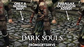 Dark Souls 1 with Parallax Occlusion Mapping is a GAMECHANGER