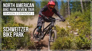 Schweitzer Mountain Bike Park - The Loam Wolf's Bike Park Review Tour - S2.E2