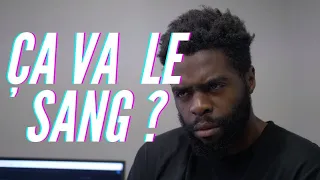 ÇA VA LE SANG ?