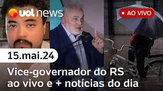 UOL News 2ª Edição com Sarza, Sakamoto e Cris Fibe: últimas notícias do Rio Grande do Sul | AO VIVO