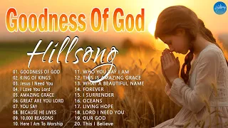 Goodness Of God - Hillsong Worship Christian Worship Songs 2024 ✝ Best Praise And Worship Songs 2024