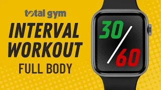 Total Gym Full Body Interval Workout - 30 & 60 Second Intervals