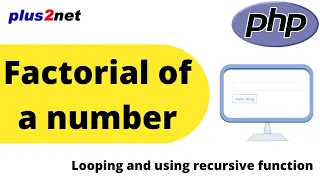 Factorial of an input number through sticky form in PHP using for loop or using recursive function