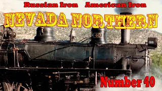 Russian Iron - American Iron and Nevada Northern number 40