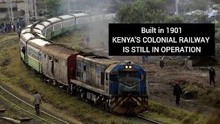 The Lunatic Express: Built in 1901, Kenya’s colonial railway is still in operation.