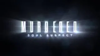 Murdered: Soul Suspect - "The Witness" (Gamescom Trailer) [NA]