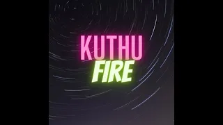 Kuthu Fire - Fusion dance cover
