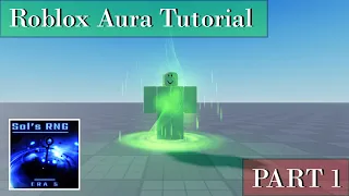 How to make AURAS for SOL'S RNG | PART 1: Particles and Beams | Roblox VFX