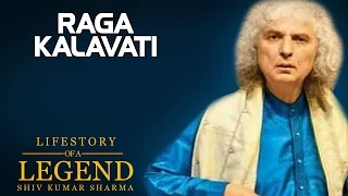 Raga Kalavati (Album: Lifestory Of a Legend, Shiv Kumar Sharma ) | Music today