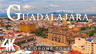 Guadalajara 2023 🇲🇽 MEXICO 4K ULTRA HD  Drone footage