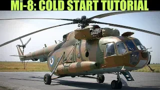 Mi-8 Hip: Cold Start Tutorial | DCS WORLD