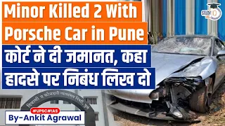 Pune Accident: Minor driver told to write essay on accident by court | UPSC
