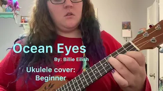 Ocean Eyes by Billie Eilish Ukulele Cover: Beginner