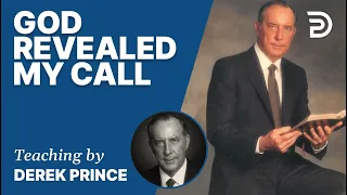 🎁 God Revealed My Call - Derek Prince