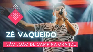 ZÉ VAQUEIRO NO SÃO JOÃO DE CAMPINA GRANDE - SHOW COMPLETO