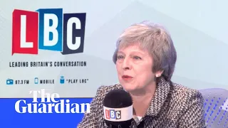 Highlights from Theresa May's LBC phone-in