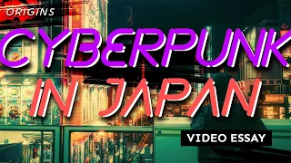 The Origins of Cyberpunk in Japan and the Japanese Psyche during the '80s/'90s (a Video Essay)