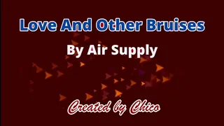 Love and other bruises (karaoke) by Air Supply