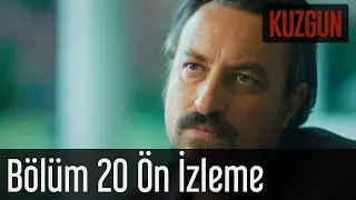 Kuzgun 20. Bölüm - Ön İzleme