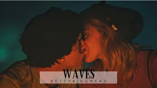 Betty and Jughead || Waves