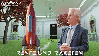 Fernsehpodcast: Rente & Raketen